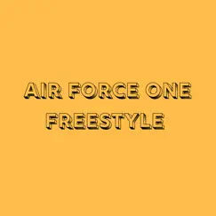 Air Force One (feat. Camarón Gibby) [Freestyle] Song Lyrics