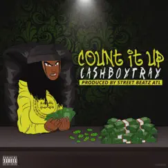 Count It Up - Single by CashBoyTray album reviews, ratings, credits