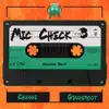 Mic Check 3 (feat. Chxnge & Gingeroot) song lyrics