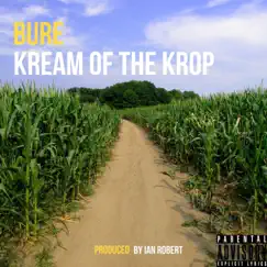 Kream of the Krop - Single by Bure album reviews, ratings, credits