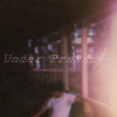 Under Pressure - Single by Hunnaband Chri$ album reviews, ratings, credits