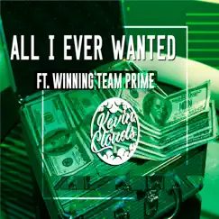 All I Ever Wanted (feat. Winning Team Prime) - Single by Kevin Clouds album reviews, ratings, credits