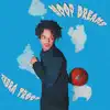 Hoop Dreams - Single album lyrics, reviews, download