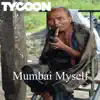 Mumbai Myself - Single album lyrics, reviews, download