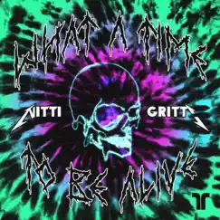 What a Time To Be Alive - EP by NITTI album reviews, ratings, credits