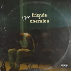 Friends & Enemies Song Lyrics