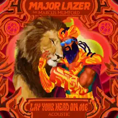 Lay Your Head On Me (Acoustic) [feat. Marcus Mumford] - Single by Major Lazer album reviews, ratings, credits