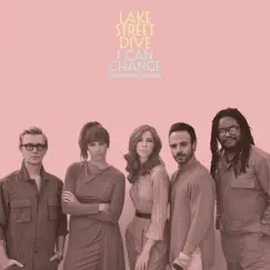 I Can Change (wiidope Remix) - Single by Lake Street Dive album reviews, ratings, credits