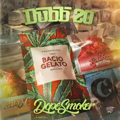 Dope Smoker - Single by Dubb 20 album reviews, ratings, credits