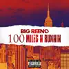100 Miles N Runnin - Single album lyrics, reviews, download