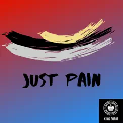 Just Pain - Single by King Form album reviews, ratings, credits