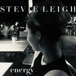 Energy - Single by Stevie Leigh album reviews, ratings, credits