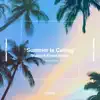 Summer Is Calling (Extended Mix) - Single album lyrics, reviews, download