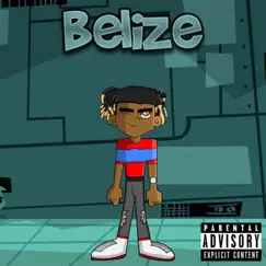 Belize (feat. Z-One) Song Lyrics