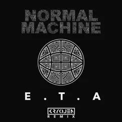 E.T.A (Kryojen Remix) - Single by Normal Machine album reviews, ratings, credits