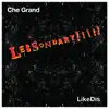 LikeDis (feat. Che Grand) - Single album lyrics, reviews, download