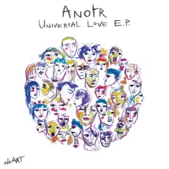 Universal Love - Single by ANOTR album reviews, ratings, credits