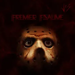 Premier Psaume (feat. Hebi & John S) - Single by Vendredi 13 album reviews, ratings, credits