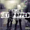 Get Popped (feat. Rogee, Allmothug, Savage Maverick & Rymeezee) - Single album lyrics, reviews, download