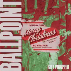 Gift Wrapped by Ballpoint album reviews, ratings, credits