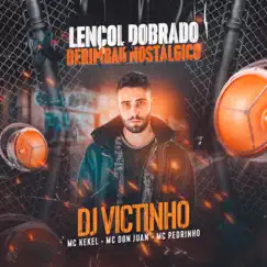Lençol Dobrado Berimbau Nostálgico - Single by Dj Victinho album reviews, ratings, credits