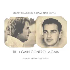 'Till I Gain Control Again - Single by Damhnait Doyle & Stuart Cameron album reviews, ratings, credits