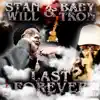 Last Forever (feat. BabyTron) - Single album lyrics, reviews, download