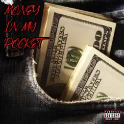 Money In My Pocket (feat. Snow Tha Product) Song Lyrics