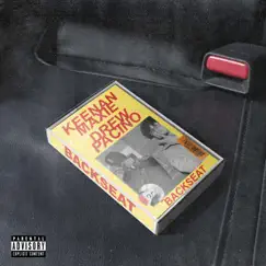 Backseat (feat. Drew Pacino) - Single by Keenan Maxie album reviews, ratings, credits