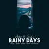 Rainy Days (feat. Jenny Jones & King Kamerad) - Single album lyrics, reviews, download