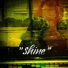 Shine (feat. Emanuel Brown) - Single album lyrics, reviews, download