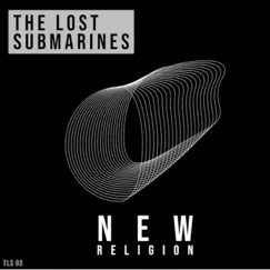 New Religion - Single by The Lost Submarines album reviews, ratings, credits