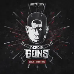 Stick to Your Guns - Single by Deadly Guns album reviews, ratings, credits
