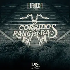 Corridos y Rancheras - EP by La Firmeza Norteña album reviews, ratings, credits