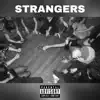 Strangers - Single album lyrics, reviews, download