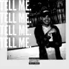 Tell Me - Single album lyrics, reviews, download