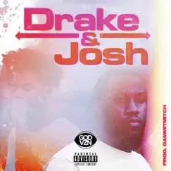 Drake & Josh (feat. Ty Thom) - Single by MoeSOS DC album reviews, ratings, credits