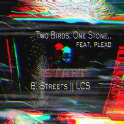Two Birds. One Stone.. (feat. Plexd) Song Lyrics