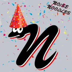 Happy Birthday - Single by The Noise Noodles album reviews, ratings, credits