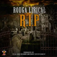 R.I.P - Single by Rouga Lirical album reviews, ratings, credits