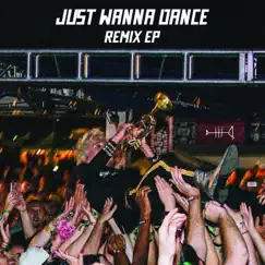 Just Wanna Dance (FAT JIM Remix) Song Lyrics