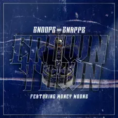 Crown Town (feat. Money Moons) - Single by Snoops & Snapps album reviews, ratings, credits