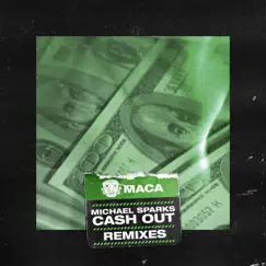 Cash Out (Mikey Barreneche Remix) Song Lyrics