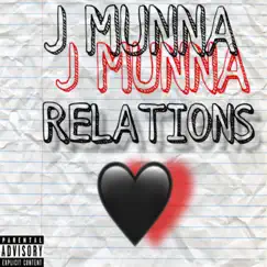 Relations - Single by J Munna album reviews, ratings, credits