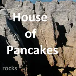 Rocks by House of Pancakes album reviews, ratings, credits