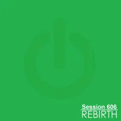 Rebirth - EP by Session 606 album reviews, ratings, credits