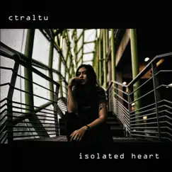 Isolated Heart by Ctraltu album reviews, ratings, credits