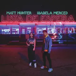 Lista de Espera - Single by Matt Hunter & Isabela Merced album reviews, ratings, credits