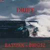 Drift (feat. Bbig52) - Single album lyrics, reviews, download