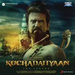 Kochadaiiyaan (Original Motion Picture Soundtrack) by A.R. Rahman album reviews, ratings, credits